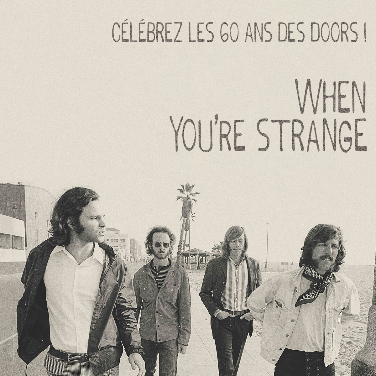 The Doors : When you’re Strange
